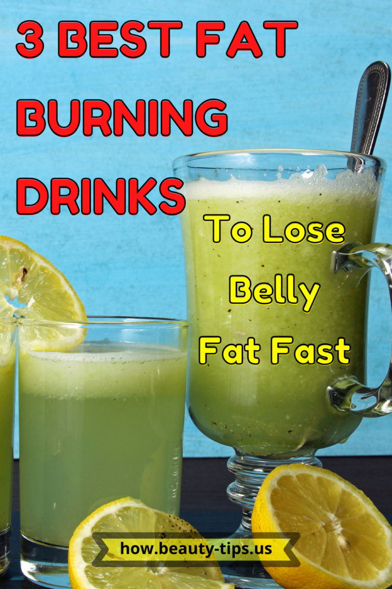 3 Best Fat Burning Drinks to Lose Belly Fat Fast