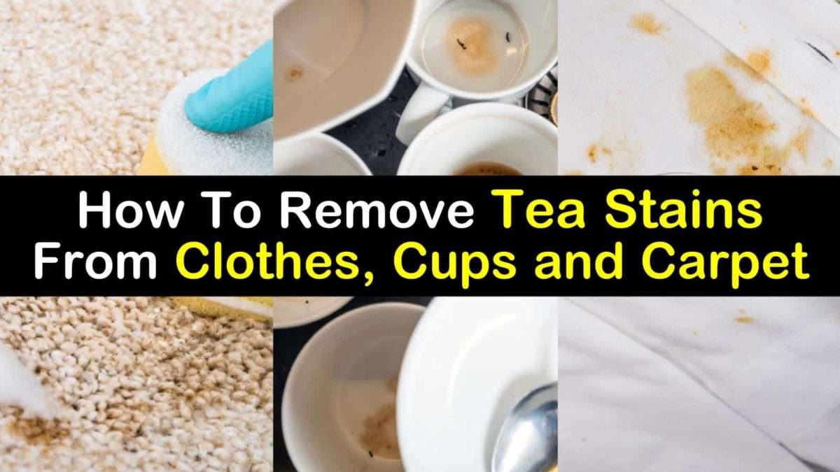 4 Amazingly Easy Ways to Remove Tea Stains