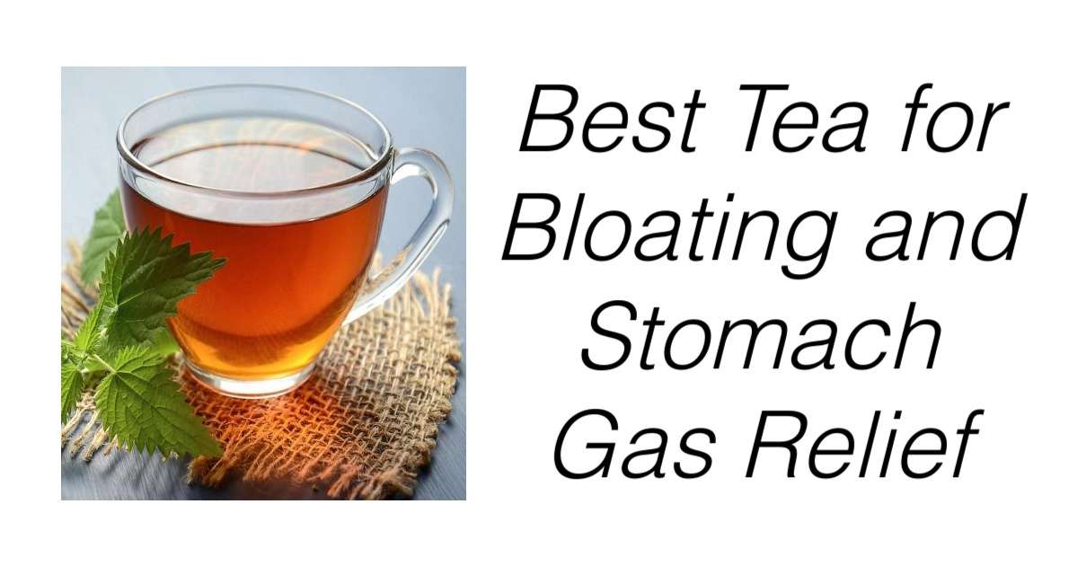 5 Teas to Help Reduce Bloating.