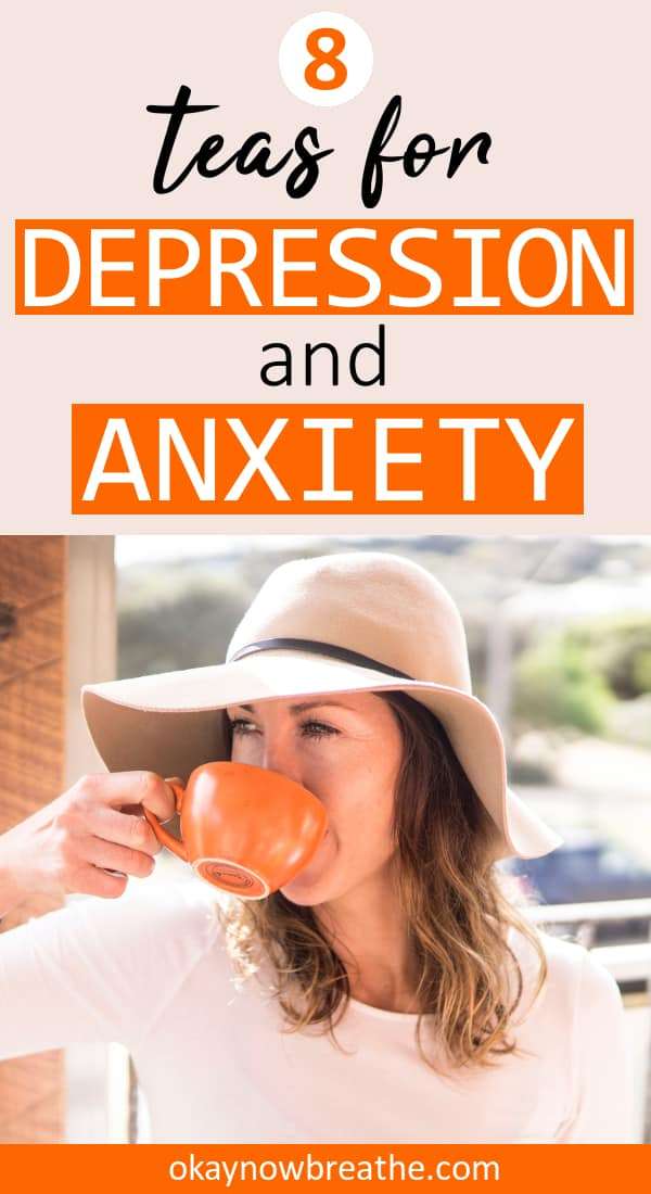 8 Amazing Teas for Anxiety and Depression