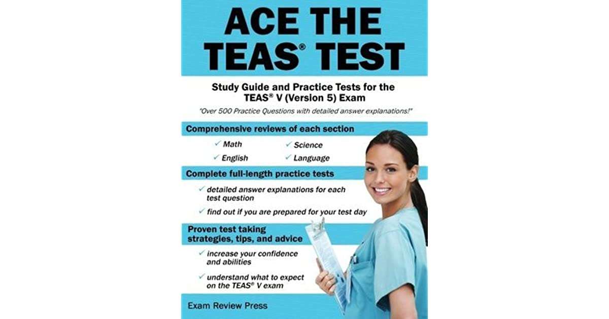 Ace the TEAS Test: Study Guide and Practice Tests for the ...