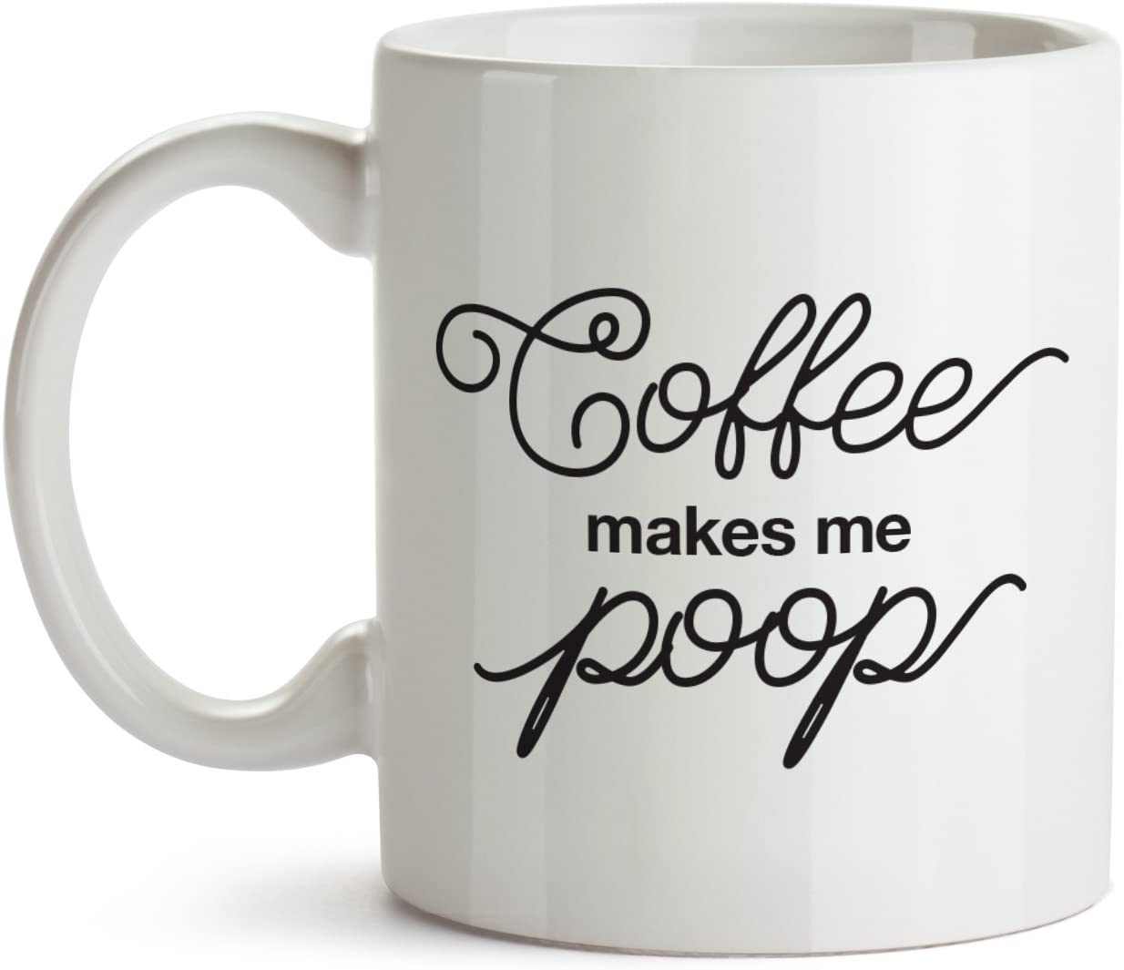 Amazon.com: Coffee Makes Me Poop!