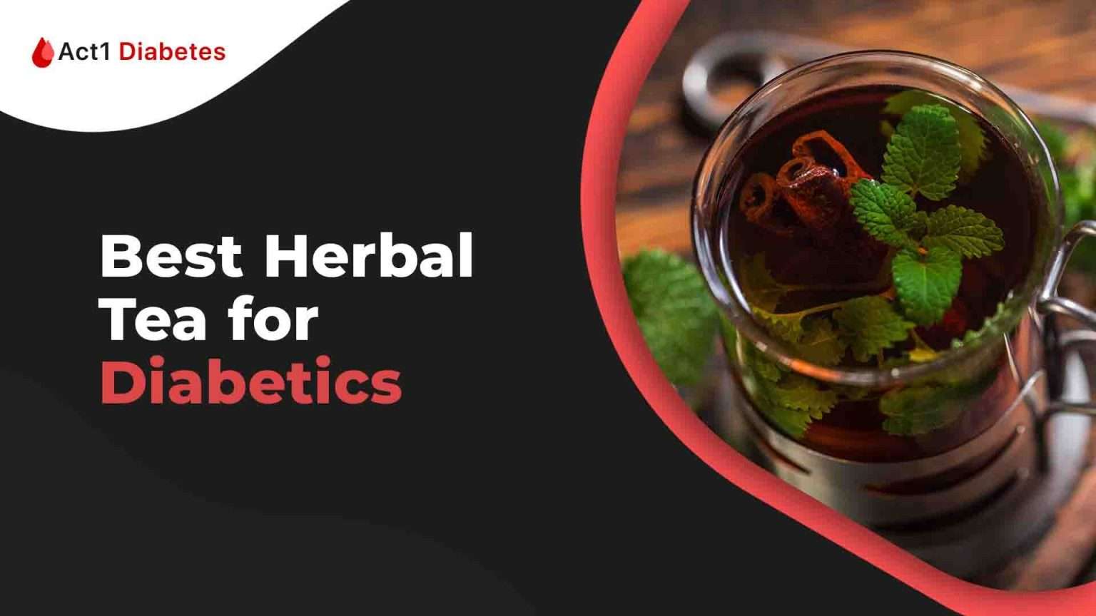 Best Herbal tea for Diabetics Reviewed