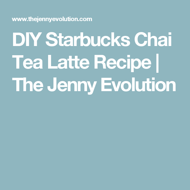 DIY Starbucks Chai Tea Latte Recipe