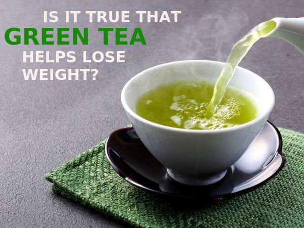 Does Green Tea Help You Lose Weight Fast Or Is It Just A ...