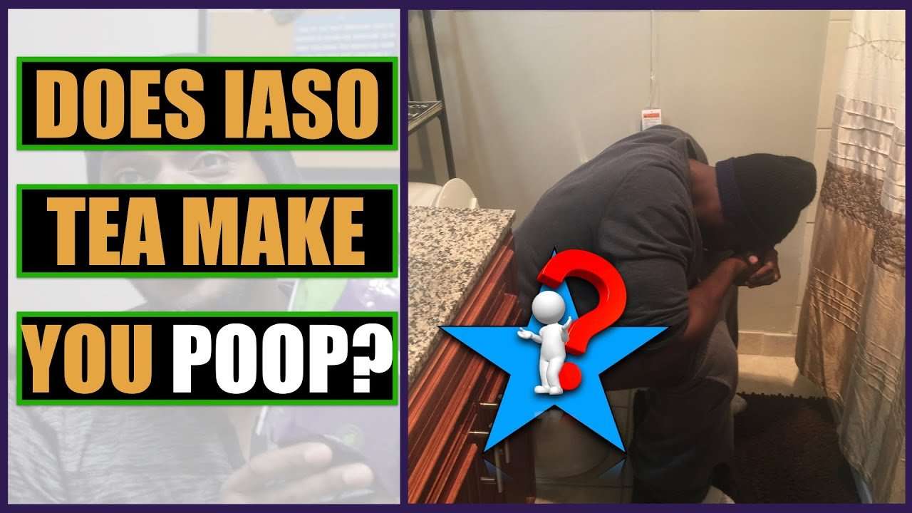 Does Iaso Tea Make You Poop? IMPORTANT What Really Happens ...