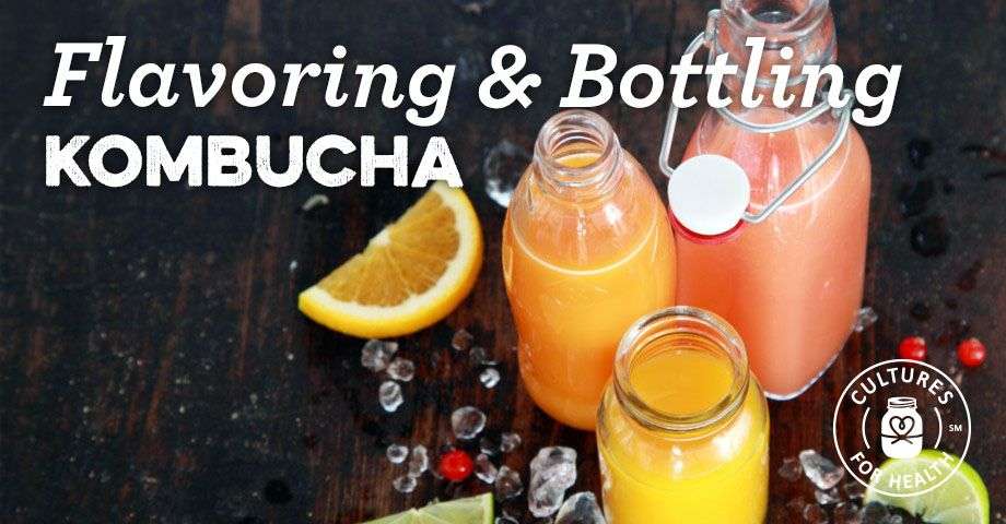 Flavoring &  Bottling Kombucha Tea: Tips for Fizzy Kombucha ...