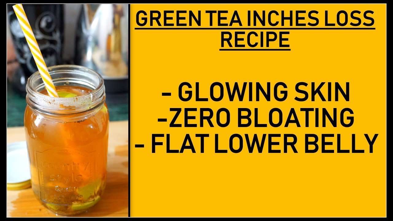 Green Tea for Inches Loss