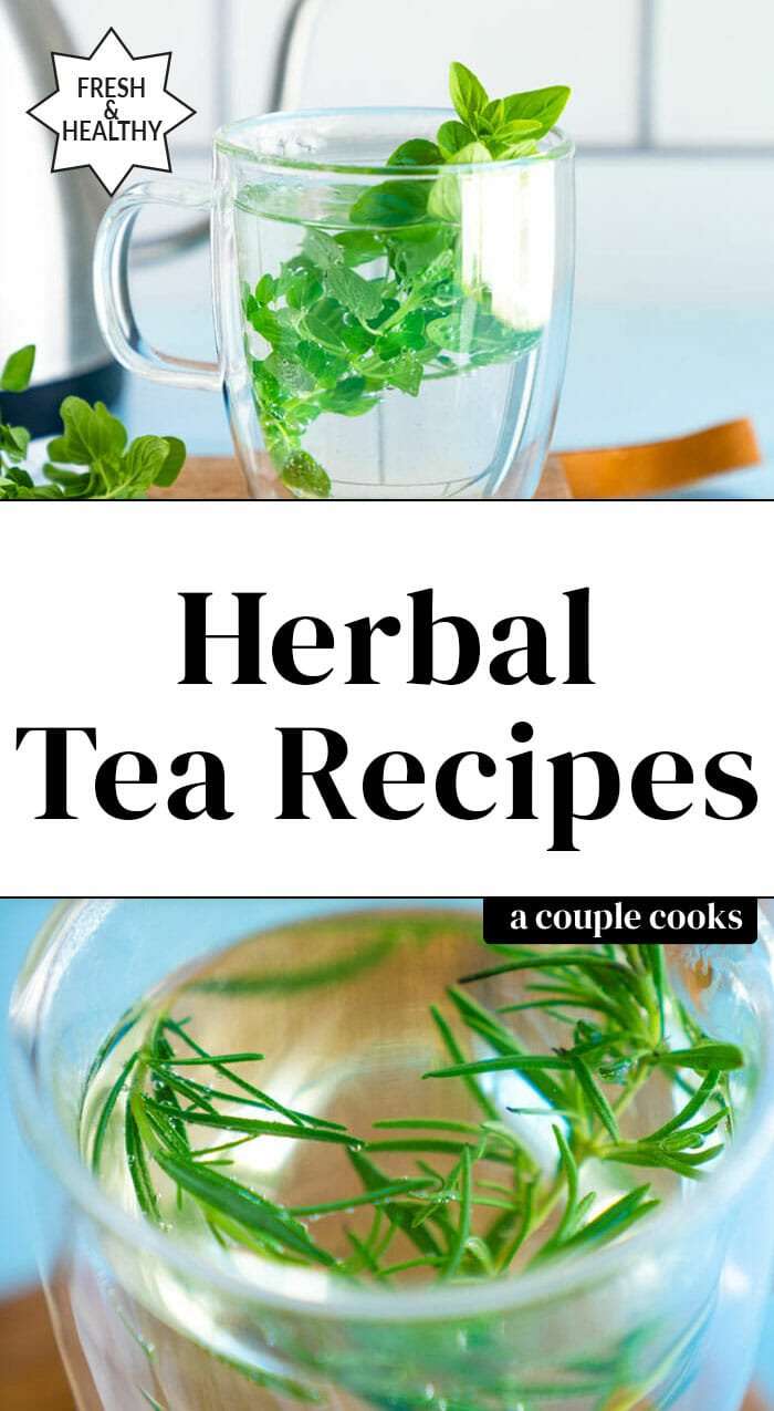 Herbal Tea Recipes  A Couple Cooks