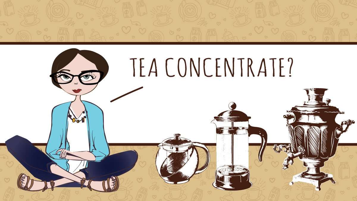 How Do You Make a Tea Concentrate?