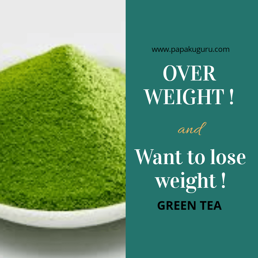 How Green Tea Can Helps You Lose Weight Naturally
