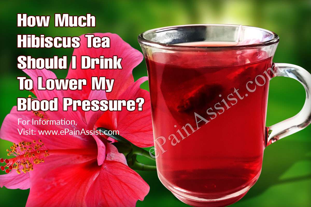 How Much Hibiscus Tea Should I Drink To Lower My Blood Pressure?