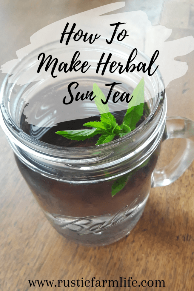 How to Make Fresh Herbal Sun Tea