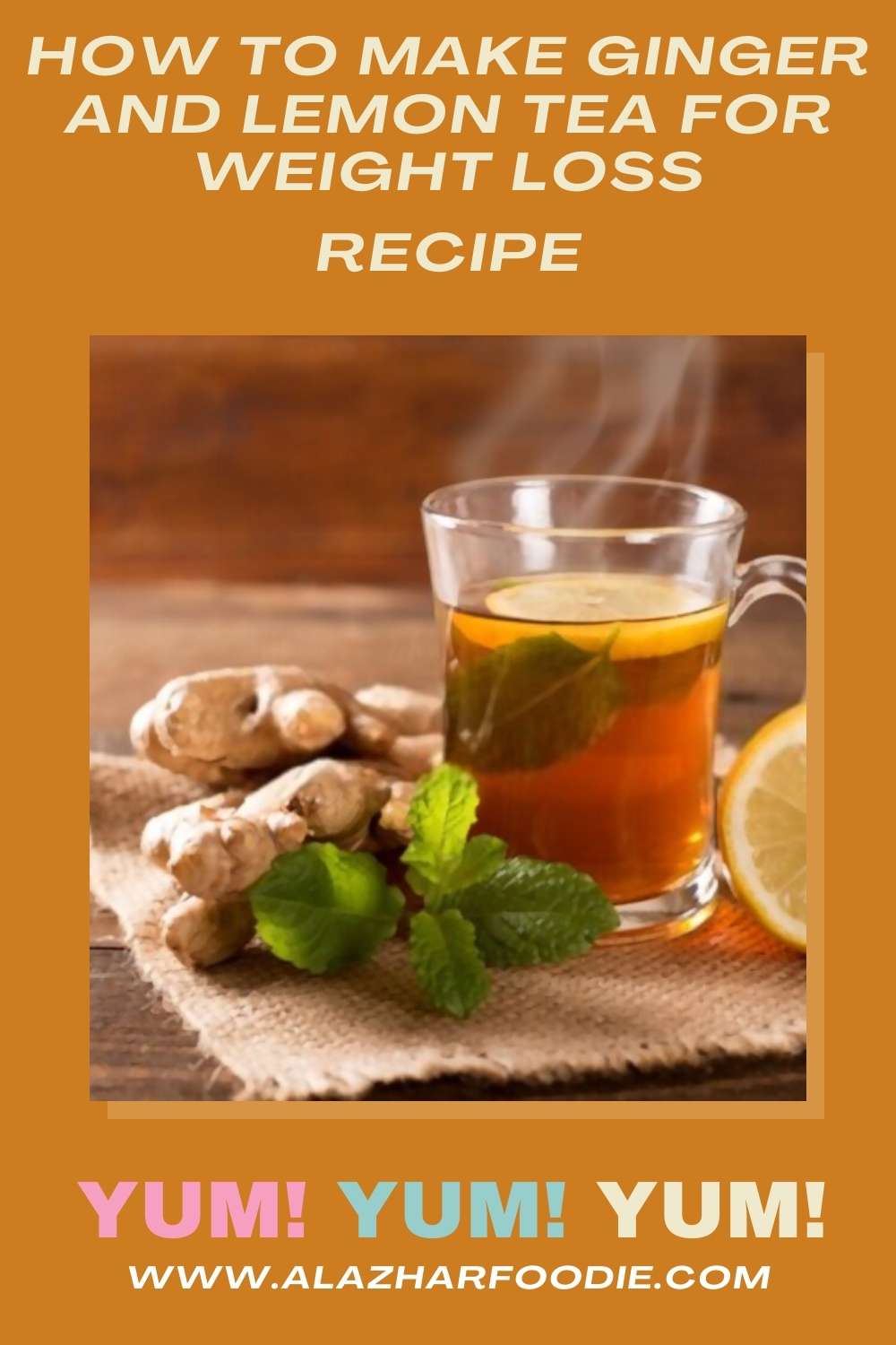 How To Make Ginger And Lemon Tea For Weight Loss?