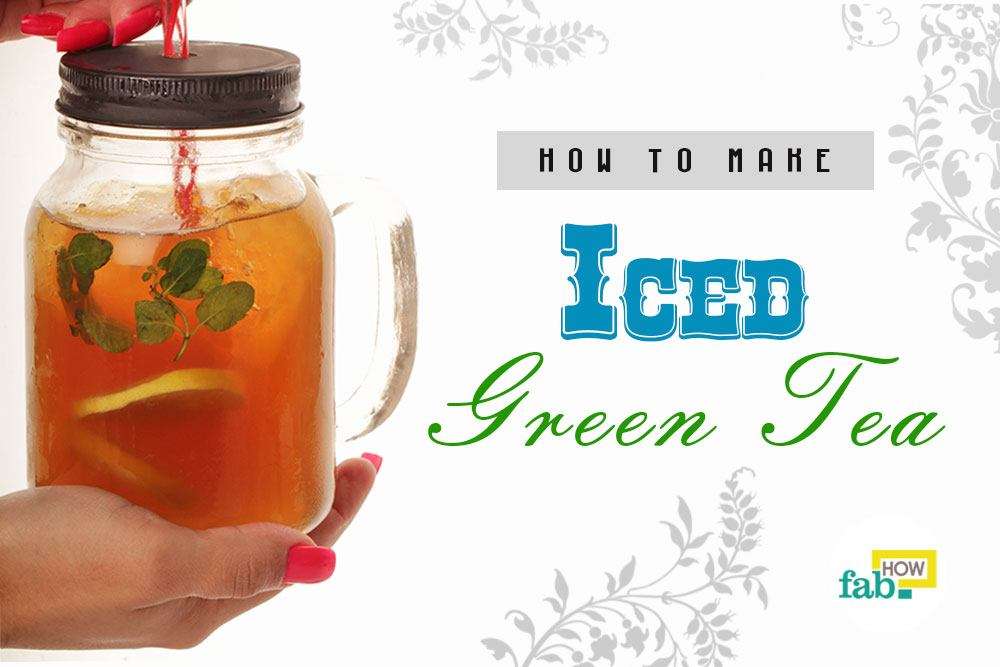 How to Make Iced Green Tea