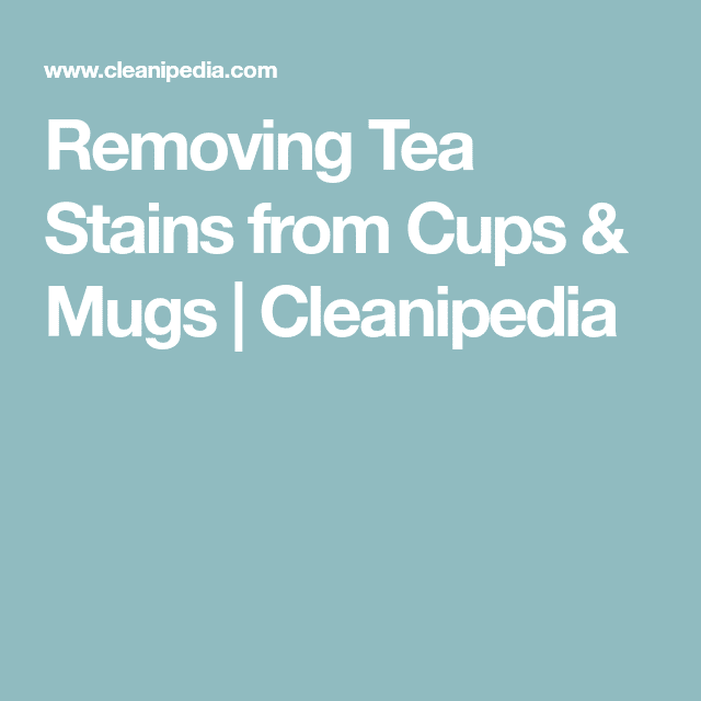 How to remove tea Stains from cups &  mugs