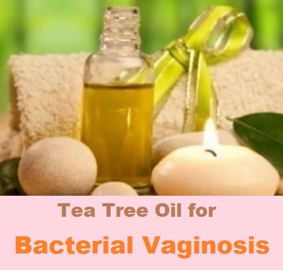 Tea tree oil for treating bacterial vaginosis.